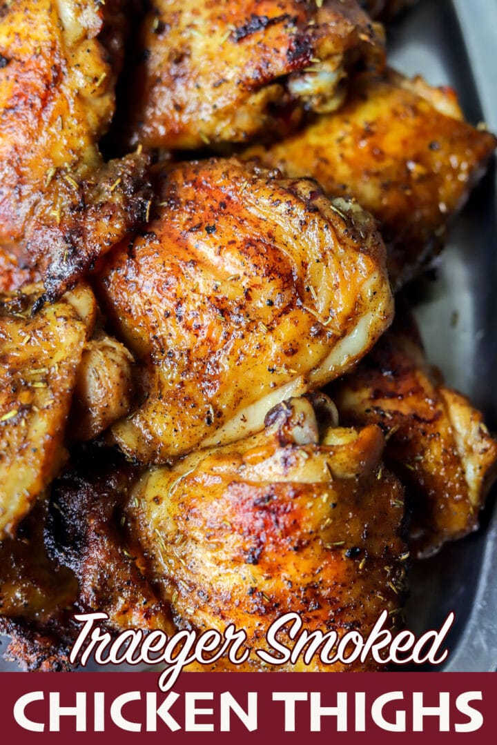 Traeger smoked chicken thighs pin