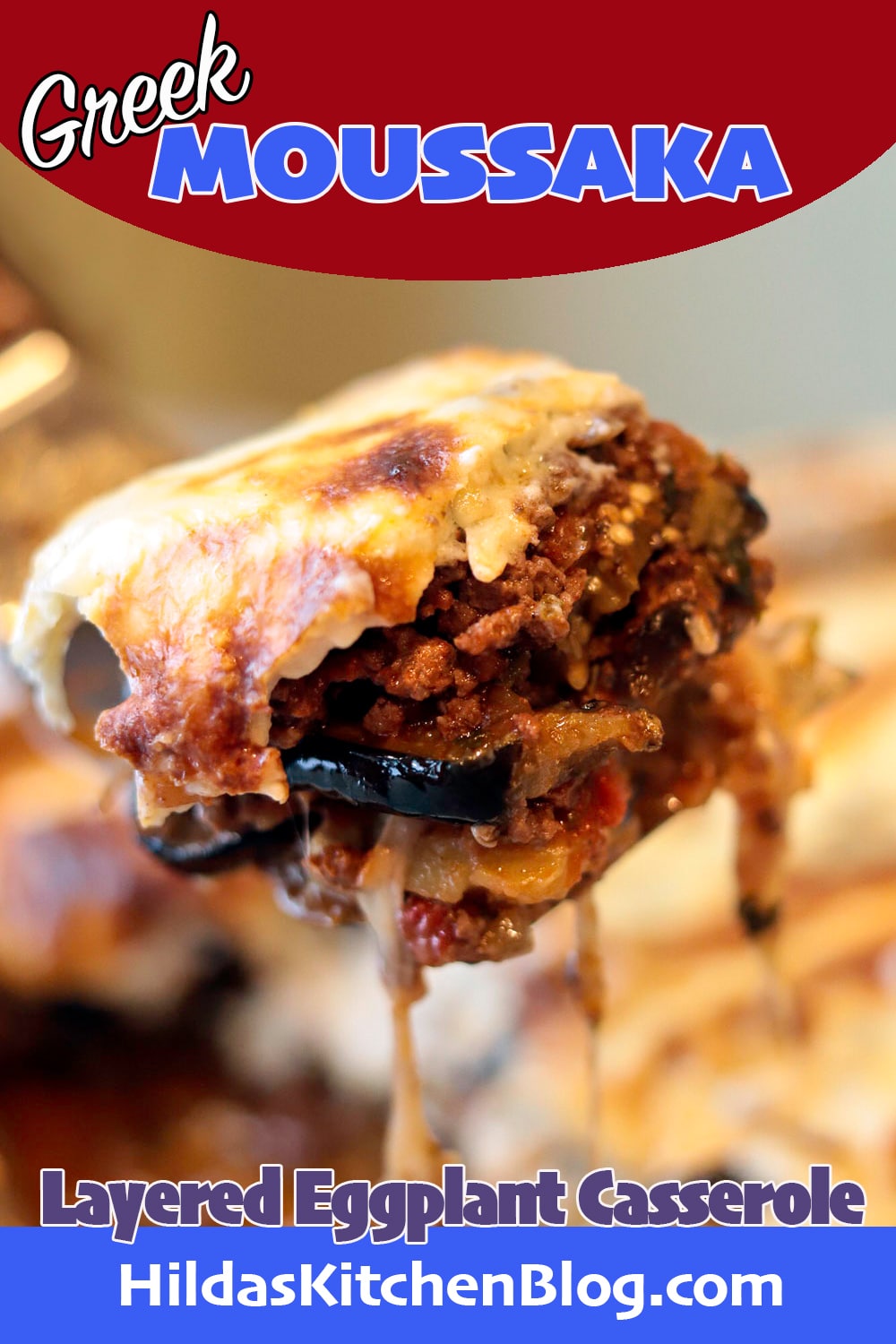 My Big Fat Greek Moussaka Recipe | Hilda’s Kitchen Blog