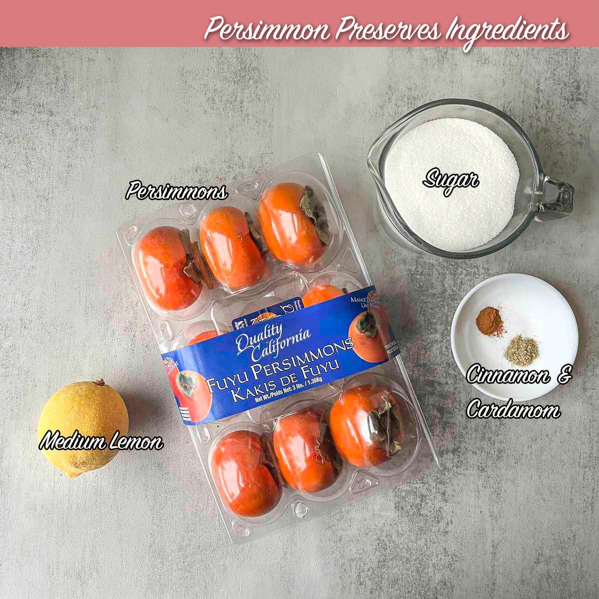 fuyu persimmon preserves ingredients