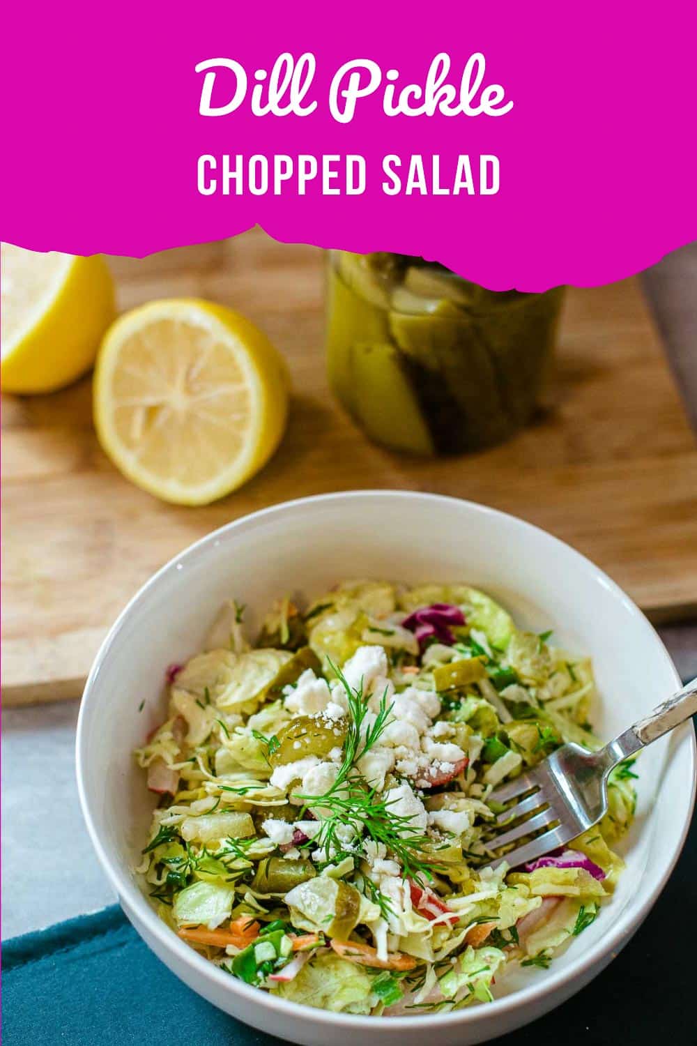 Dill Pickle Chopped Salad Hilda's Kitchen Blog