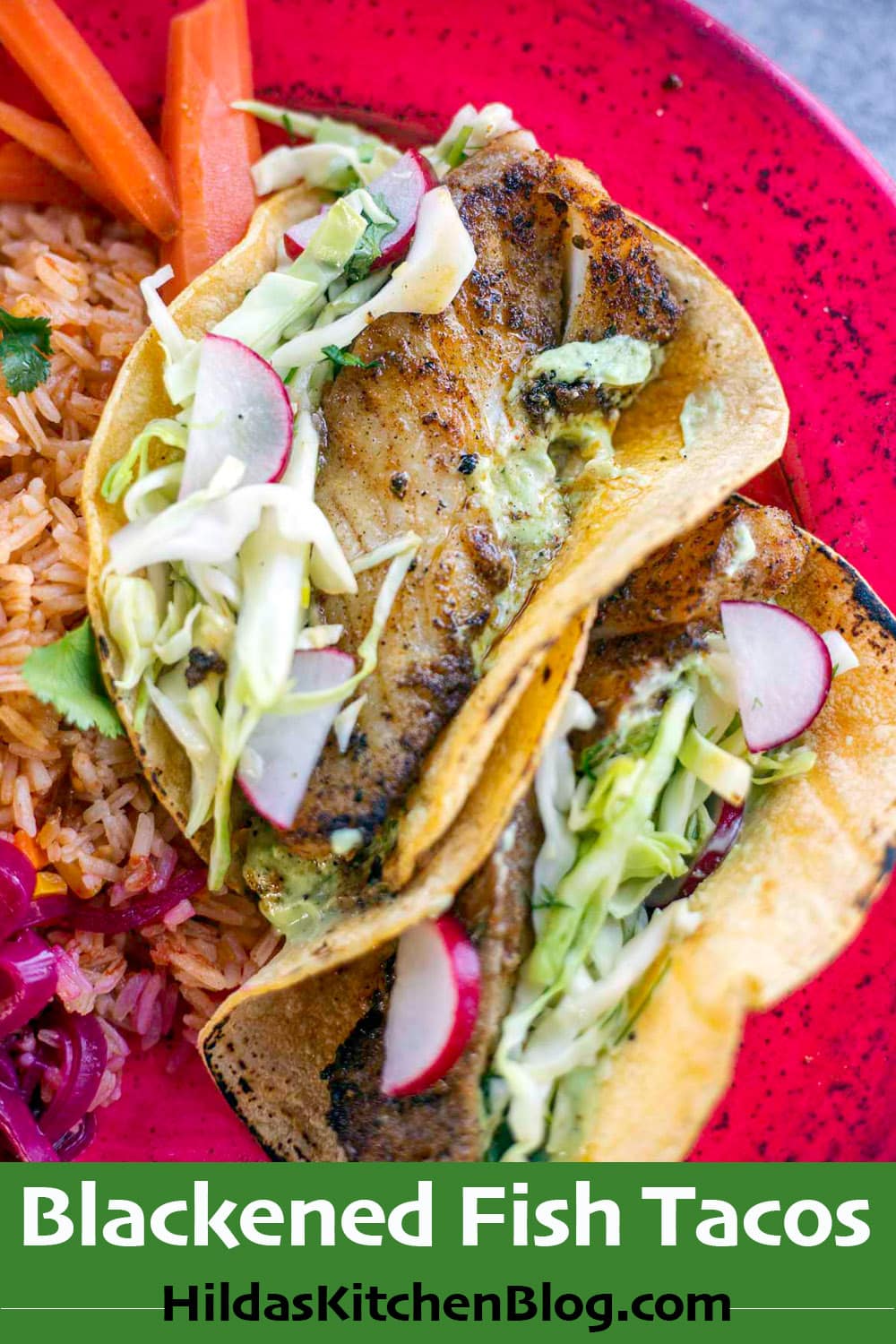 Blackened Fish Tacos | Hilda's Kitchen Blog